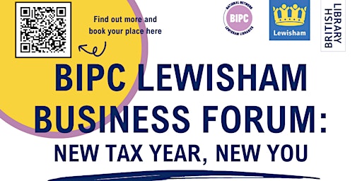 BIPC Lewisham Business Forum: New Tax Year, New You primary image