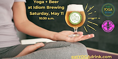 Primaire afbeelding van EYD Yoga + Beer at Idiom Brewing