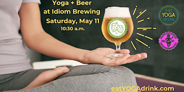EYD Yoga + Beer at Idiom Brewing