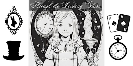 Royalmont Theater Presents: Through the Looking Glass