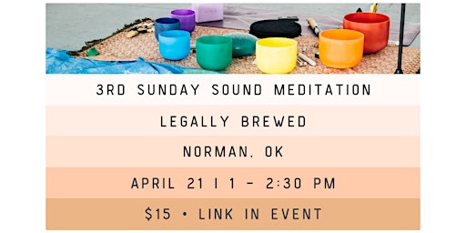 3RD SUNDAY Sound Meditation - LEGALLY BREWED primary image