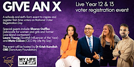 GIVE AN X - Year 12 & 13 Voter Registration Live Event