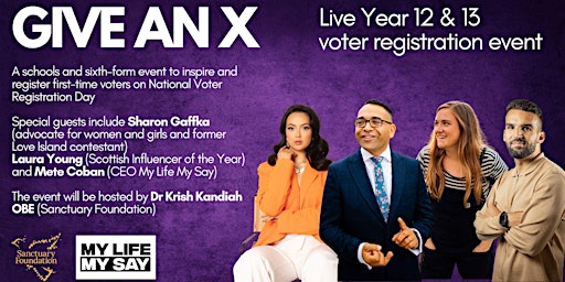 GIVE AN X - Year 12 & 13 Voter Registration Live Event primary image