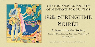 Image principale de The Historical Society of Mendocino County's 1920s Springtime Soiree