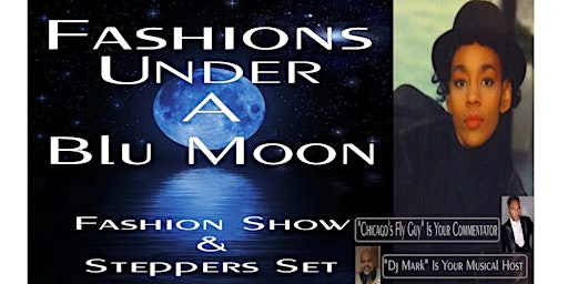 Imagem principal do evento Fashions Under A Blu Moon