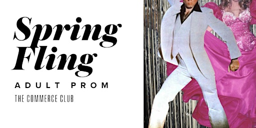 Hauptbild für Spring Fling - Commerce Club Adult Prom
