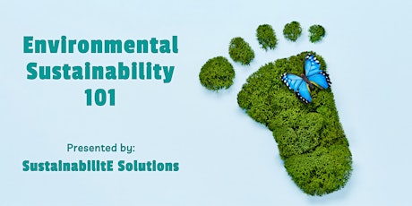 Environmental Sustainability 101