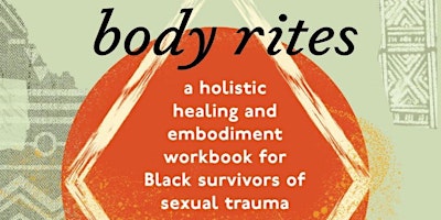The Free Black Women's Library presents BODY RITES with shena j young primary image