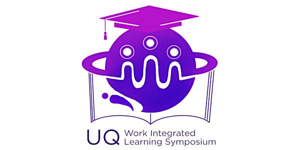 UQ Work Integrated Learning Symposium