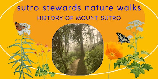 Spring Mount Sutro Nature Walks: Natural History & Change primary image