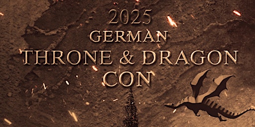 Primaire afbeelding van ADMISSION /  EINTRITT @ German Throne & Dragon Con 2025
