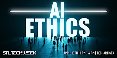 AI Ethics(STL TechWeek) primary image