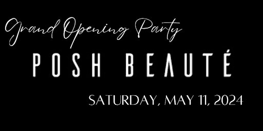 Posh Grand Opening