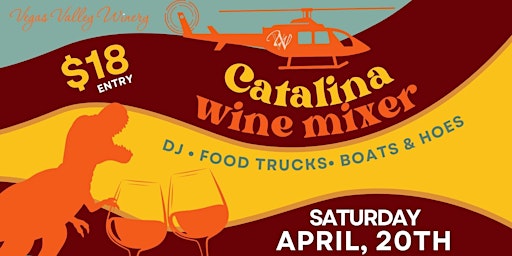 Image principale de Vegas Valley Winery Presents: The Catalina Wine Mixer