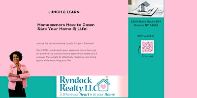 Primaire afbeelding van Homeowners FREE: Lunch and Learn - How to Down Size Your Home & Life!