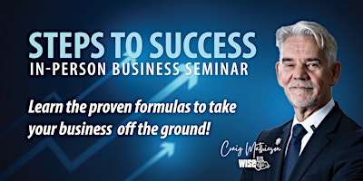 Image principale de 'STEPS TO SUCCESS' Business Seminar