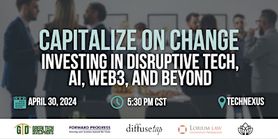 Capitalize on Change: Investing in Disruptive Tech, AI, Web3 and Beyond primary image