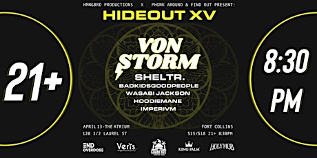 HIDEOUT XV | Von Storm, Sheltr., BadKidsGoodPeople & More