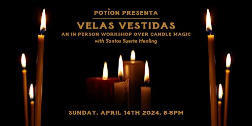 Velas Vestidas: An In Person Workshop Over Candle Magic primary image