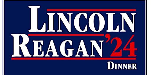 Primaire afbeelding van 2024 Lincoln Reagan Dinner