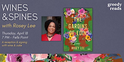 Immagine principale di Wines & Spines with Rosey Lee, author of THE GARDINS OF EDIN 