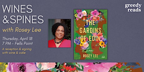 Wines & Spines with Rosey Lee, author of THE GARDINS OF EDIN