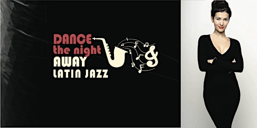 Primaire afbeelding van Dance the Night Away, Latin Jazz