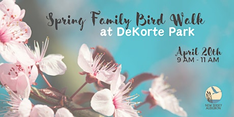 Spring Family Bird Walk at DeKorte Park