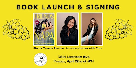 Book Launch! Sheila Yasmin Marikar's FRIENDS IN NAPA