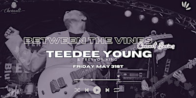 Image principale de Between the Vines Concert Series featuring  TeeDee Young & Treyvon King