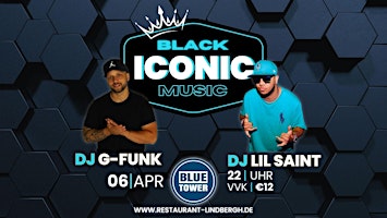 Primaire afbeelding van ICONIC Black Music at Blue Tower feat. DJ Lil Saint & G-Funk
