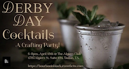 Derby Cocktails - A Crafting Party!