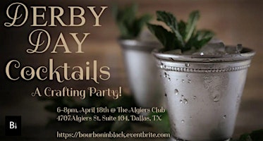 Immagine principale di Derby Cocktails - A Crafting Party! 