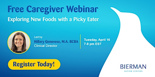 Free Caregiver Webinar - Exploring New Foods with a Picky Eater  primärbild