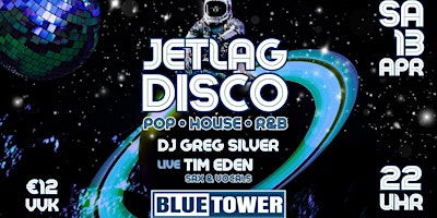 Hauptbild für Jetlag Disco mit DJ Greg Silver & Live Act Tim Eden