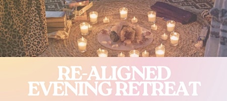 Imagem principal do evento Re-Aligned Evening Retreat