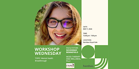 Workshop Wednesday - Mental Health Breakthrough