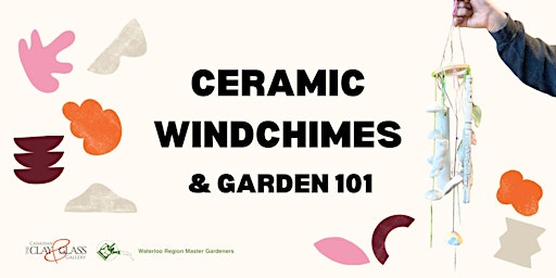 Primaire afbeelding van Ceramic Windchimes & Garden 101 Workshop