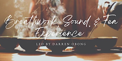 Hauptbild für Breathwork, Sound, & Tea Experience