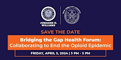 Imagem principal de Bridging the Gap Health Forum: Collaborating to End the Opioid Epidemic