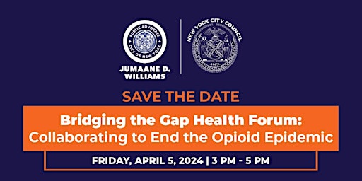 Bridging the Gap Health Forum: Collaborating to End the Opioid Epidemic primary image