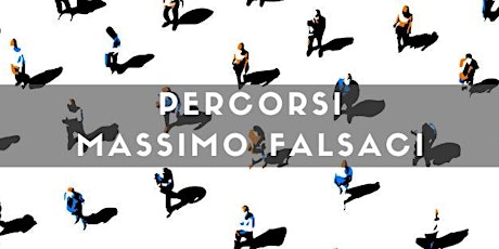 Percorsi | Massimo Falsaci
