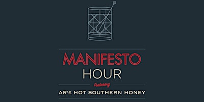 MANIFESTO HOUR: Tasting w/ AR's HOT SOUTHERN HONEY TASTING primary image