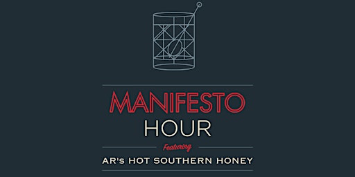 Primaire afbeelding van MANIFESTO HOUR: Tasting w/ AR's HOT SOUTHERN HONEY TASTING