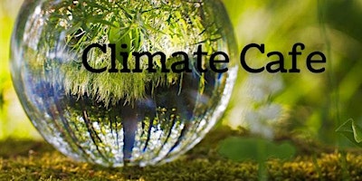 Imagem principal do evento Climate Cafe - May 2024