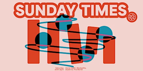 Hen's Teeth Presents: Sunday Times primary image