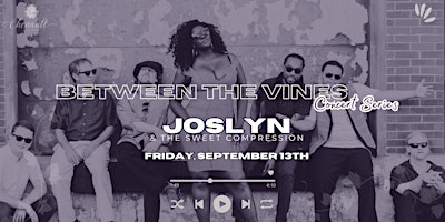 Imagen principal de Between the Vines Concert Series featuring Joslyn & The Sweet Compression