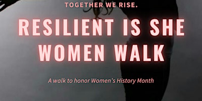 Image principale de Resilient is She-Women Walk