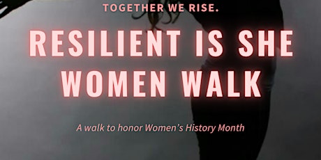 Resilient is She-Women Walk