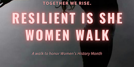 Primaire afbeelding van Resilient is She-Women Walk